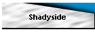 Shadyside